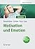 Motivation und Emotion: Allgemeine Psychologie für Bachelor (Springer-Lehrbuch) (German Edition)