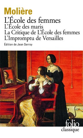 L'École des Femmes / L'École des Maris / La Critique de l'École des Femmes / L'Impromptu de Versailles (Mass Market Paperback)
