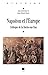 Napoléon et l'Europe: Colloque de La Roche-sur-Yon (Histoire) (French Edition)