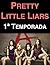 Pretty Little Liars: 1ª Temporada (Portuguese Edition)