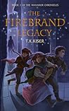 The Firebrand Legacy (The Manakor Chronicles, #1) The Firebrand Legacy (The Manakor Chronicles, #1)