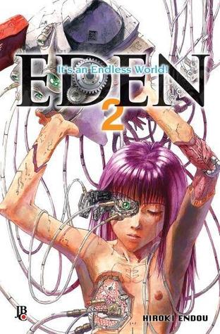 Eden - It's an Endless World!, Volume 02 (Eden Deluxe, #2)
