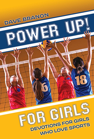 Power Up! for Girls: Devotions for Girls Who Love Sports (Paperback)