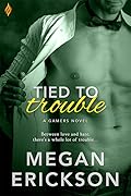 Tied to Trouble