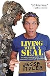 Book cover for Living with a SEAL: 31 Days Training with the Toughest Man on the Planet