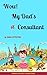 Wow! My Dad's A Consultant: For Girls (Terebinth Kids Early Learners Series Book 1)