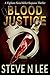 Blood Justice by Steve N. Lee