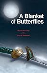 A Blanket of Butterflies by Richard Van Camp