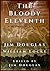 The Bloody Eleventh: A Regi...
