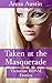 Taken at the Masquerade: Vi...