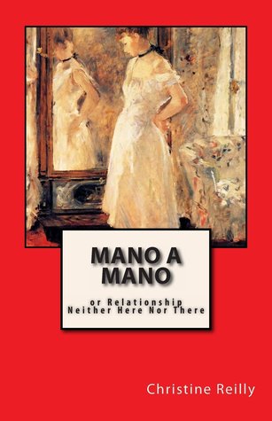 Mano a Mano: Or Relationship Neither Here Nor There