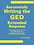 Successfully Writing the GED Extended Response by C.M. Mutch