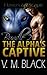 Haven and Escape: The Alpha's Captive Omnibus Edition 2
