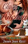 Chaos in the Kitchen by Susan Jean Ricci