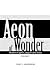 Aeon of Wonder: Stories of gods, angels and men Volume I