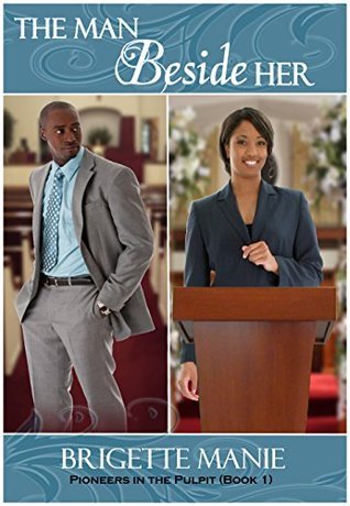 The Man Beside Her (Pioneers in the Pulpit Book 1)