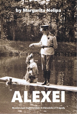 Alexei; Russia's Last Imperial Heir: A Chronicle of Tragedy (Paperback)