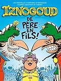 Iznogoud de père en fils !