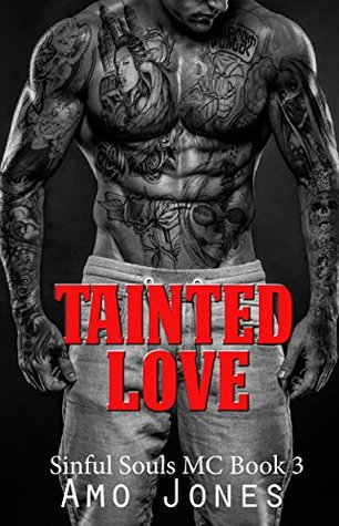 Tainted Love (Sinful Souls MC, #3)