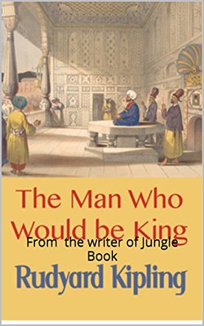 The Man Who Would be King