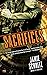 Sacrifices (Arcane Underwor...