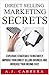 Direct selling Marketing Secrets: Explosive Strategies to Instantly Improve Your Direct selling Business and Increase Your Income Fast