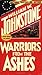 Warriors from the Ashes by William W. Johnstone