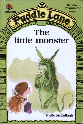 The Little Monster (Puddle Lane Series 2 Book 3)