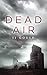 Dead Air (Dead Air #1)