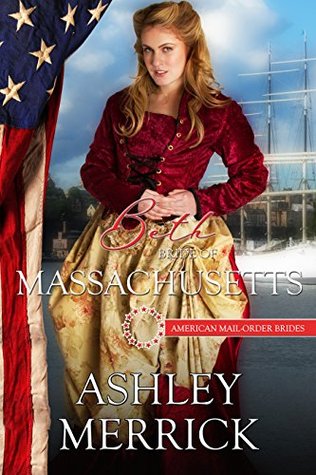 Beth: Bride of Massachusetts (American Mail-Order Bride, #6)