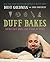 Duff Bakes by Duff Goldman