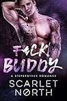 F*ck Buddy by Scarlet North