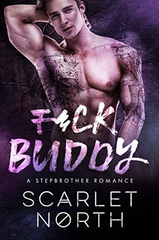 F*ck Buddy (Kindle Edition)