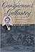 Conspicuous Gallantry: The Civil War and Reconstruction Letters of James W. King, 11th Michigan Volunteer Infantry