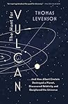 The Hunt for Vulcan by Thomas Levenson