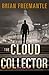 The Cloud Collector: A Thriller