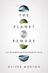 The Planet Remade...