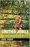 Smother Jungle: F...