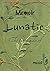 Memoir of a Lunatic: The Fu...