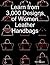 Learn from 3,000 Designs of Women Leather Handbags by Minh Nguyen