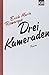 Drei Kameraden