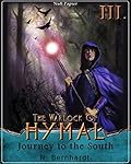 The Warlock of Hymal - Book III: Journey to the South