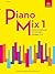Piano Mix 1 Grades 1 & 2