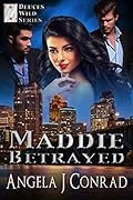 Maddie: Betrayed