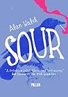 Sour by Alan Walsh