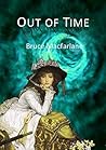 Out of Time by Bruce  Macfarlane