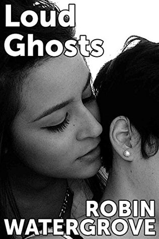 Loud Ghosts: An Erotic Story about Dirty Talk, Sex in Public, and Exquisite Tenderness (Kindle Edition)