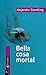 Bella cosa mortal (Spanish Edition)