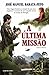 A Última Missão