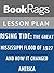 Lesson Plan Rising Tide: The Great Mississippi Flood of 1927 and How it Changed America by John M. Barry